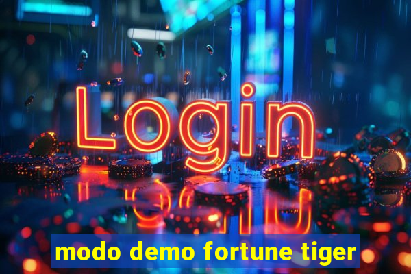 modo demo fortune tiger